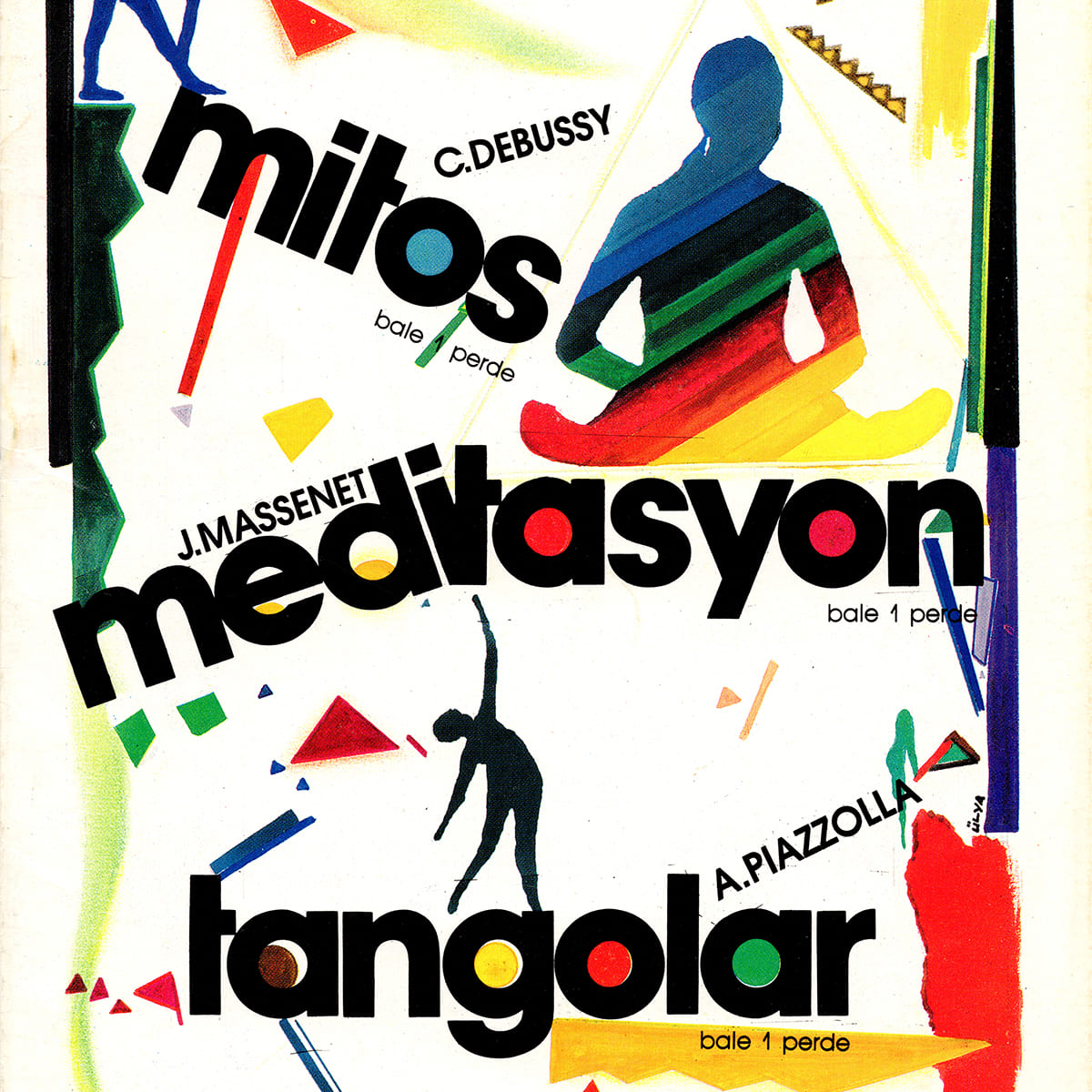 İstanbul Devlet Opera ve Balesi, Mitos, Meditasyon ve Tangolar Baleleri Afişi, 1988-1989 Sezonu, Ülya Tüfekçi, 1988