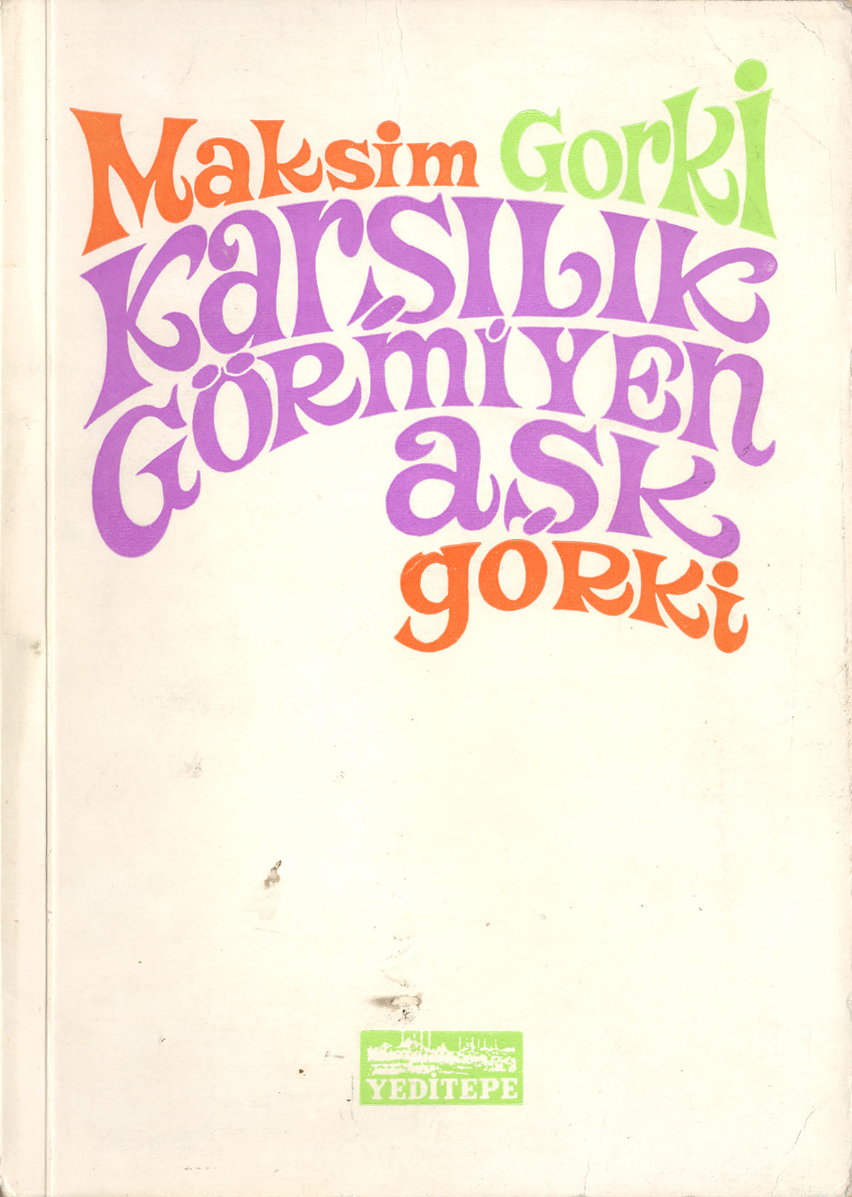 Karşılık Görmiyen Aşk, Yeditepe Yayınları, Kitap Kapağı
