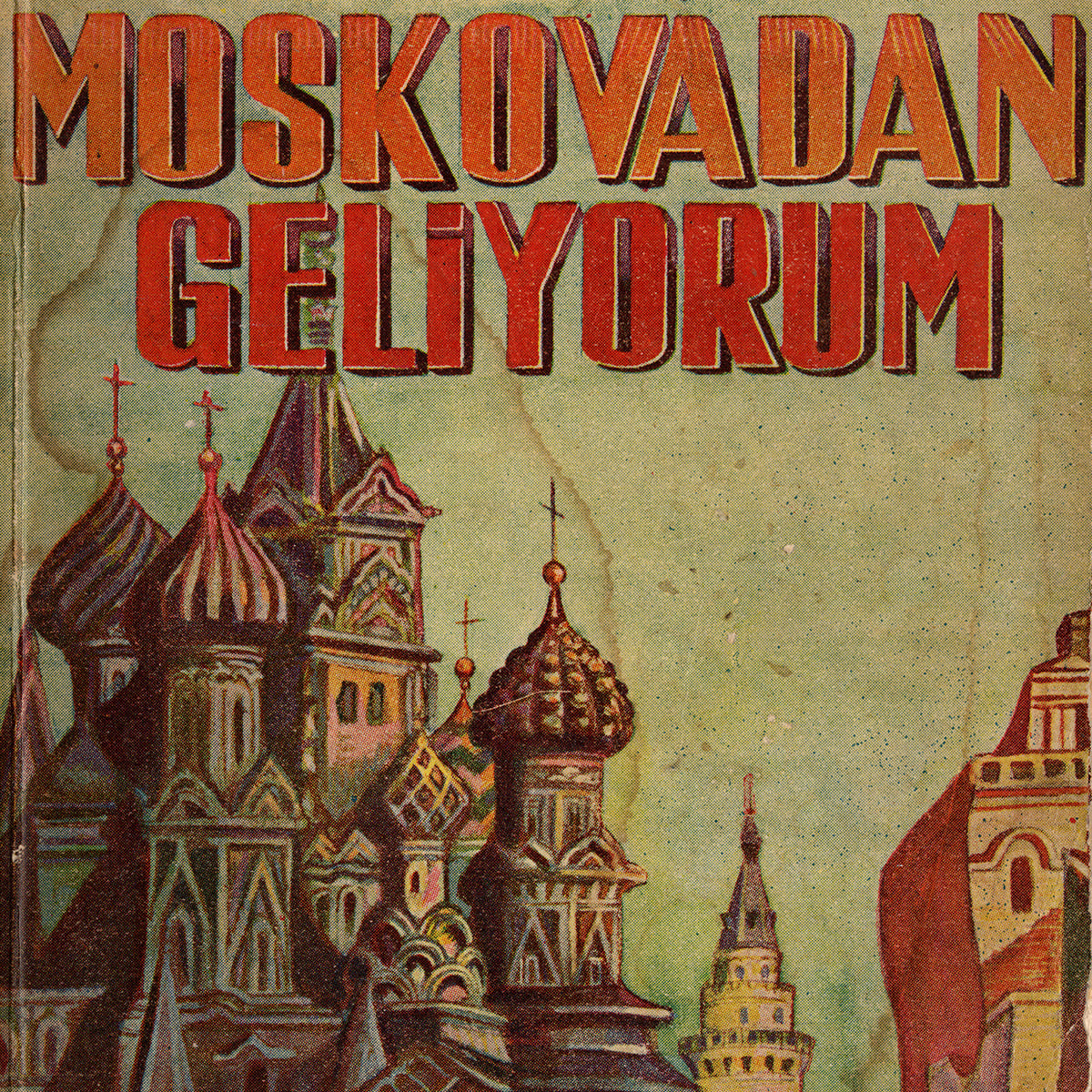 Moskovadan Geliyorum, Berkalp Kitabevi, Kitap Kapağı, Münif Fehim Özarman, 1950