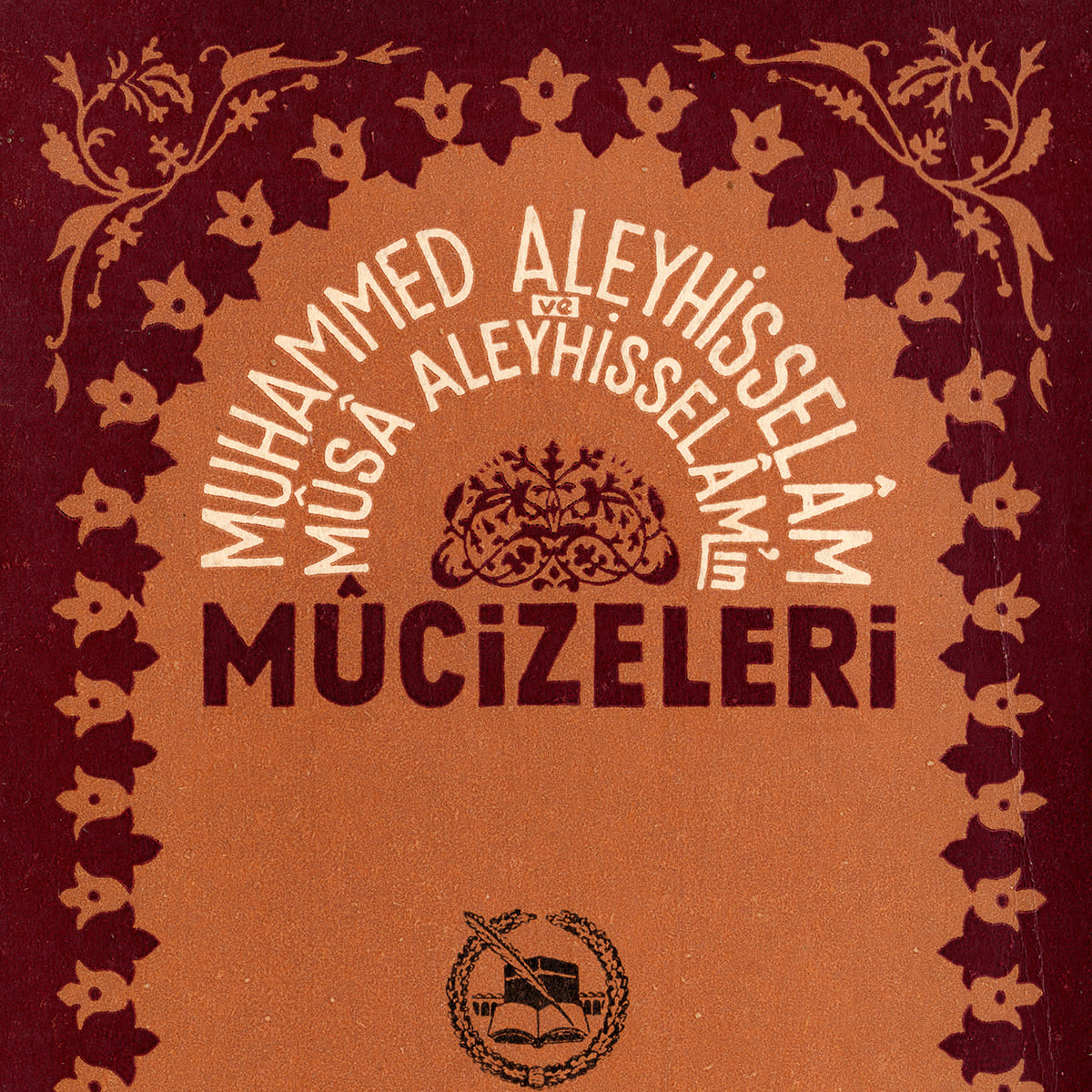 Muhammed Aleyhisselam ve Musa Aleyhisselam'ın Mucizeleri, Güven Matbaası, Kitap Kapağı, 1967